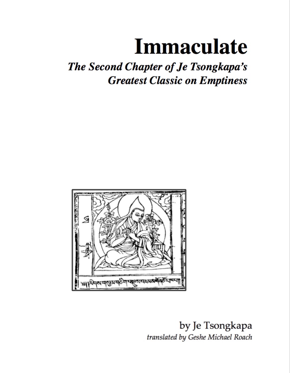 Immaculate: The Second Chapter of Je Tsongkapa’s Greatest Classic on Emptiness